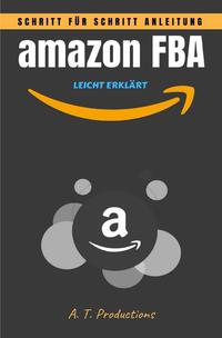 amazon FBA | Schritt für Schritt Anleitung • LEICHT ERKLÄRT