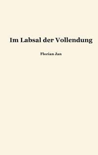 Im Labsal der Vollendung