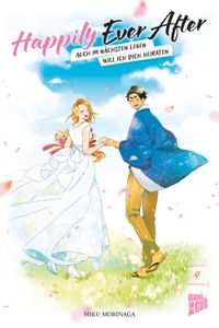 Happily Ever After – Auch im nächsten Leben will ich dich heiraten 04