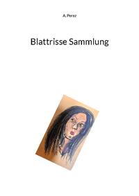 Blattrisse Sammlung