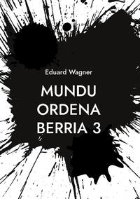 Mundu Ordena Berria 3