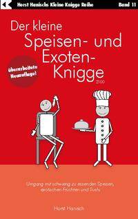 Der kleine Speisen- und Exoten-Knigge 2100
