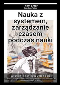 Nauka z systemem, zarządzanie czasem podczas nauki