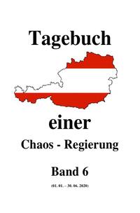 Tagebuch einer Chaos - Regierung / Tagebuch einer Chaos - Regierung Band 6