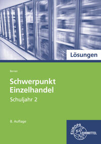 Lösungen zu 97897 Schwerpunkt Einzelhandel Schuljahr 2