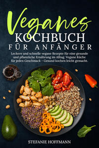 Veganes Kochbuch für Anfänger