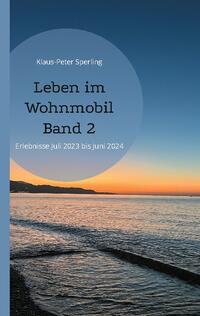 Leben im Wohnmobil Band 2