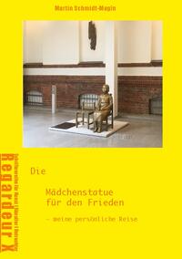 Die Mädchenstatue für den Frieden