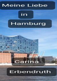 Meine Liebe in Hamburg