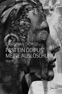 Fast ein Ödipus meine Auslöschung (Kunstdruck-Hardcover--Ausgabe)