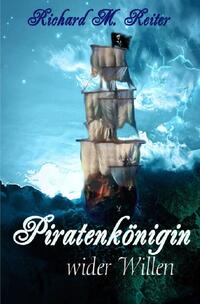 Die Piratenkönigin / Piratenkönigin wider Willen