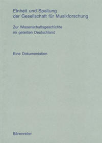 Einheit und Spaltung der Gesellschaft für Musikforschung