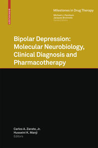 Bipolar Depression: Molecular Neurobiology, Clinical Diagnosis and Pharmacotherapy