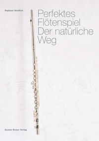 Perfektes Flötenspiel. Der natürliche Weg