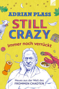 Still Crazy - immer noch verrückt