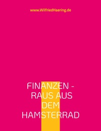 Finanzen - Raus aus dem Hamsterrad