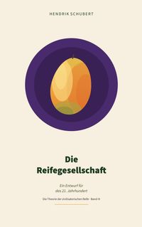 Die Reifegesellschaft