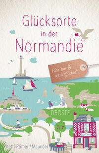 Glücksorte in der Normandie