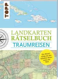 Landkarten Rätselbuch – Traumreisen