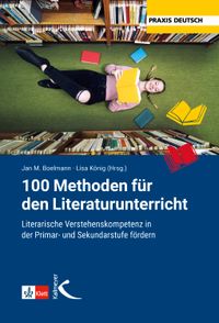 100 Methoden für den Literaturunterricht