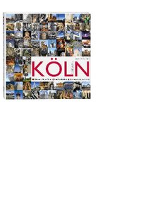 Köln /Cologne. Die 100 schönsten Seiten
