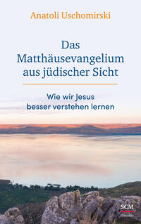 Das Matthäusevangelium aus jüdischer Sicht