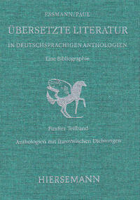 Übersetzte Literatur in deutschsprachigen Anthologien. Eine Bibliographie.
