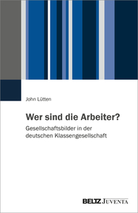 Wer sind die Arbeiter?