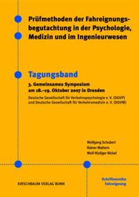 Prüfmethoden der Fahreignungsbegutachtung in der Psychologie, Medizin und im Ingenieurwesen