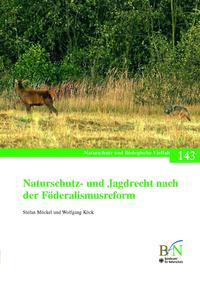 Naturschutz- und Jagdrecht nach der Förderalismusreform