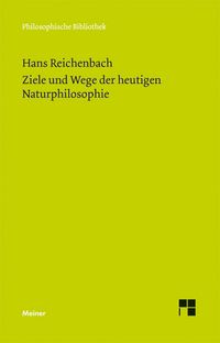 Ziele und Wege der heutigen Naturphilosophie