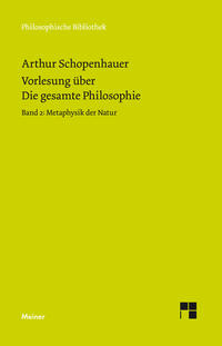 Vorlesung über Die gesamte Philosophie oder die Lehre vom Wesen der Welt und dem menschlichen Geiste, 2. Teil