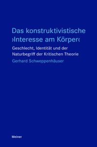 Das konstruktivistische ›Interesse am Körper‹