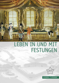 Leben in und mit Festungen
