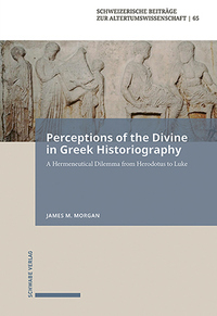 Perceptions of the Divine in Greek Historiography