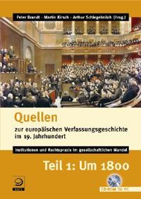 Quellen zur europäischen Verfassungsgeschichte im 19. Jahrhundert. Teil 1: Um 1800