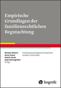 Empirische Grundlagen der familienrechtlichen Begutachtung