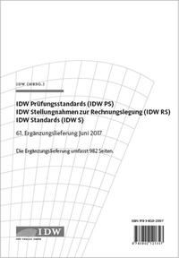 IDW Prüfungsstandards (IDW PS) IDW Stellungnahmen zur Rechnungslegung (IDW RS)