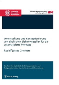 Untersuchung und Konzeptionierung von alkalischen Elektrolysezellen für die automatisierte Montage
