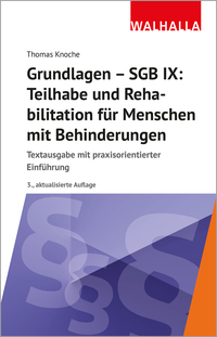 Grundlagen - SGB IX: Teilhabe und Rehabilitation von Menschen mit Behinderungen