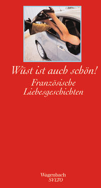 Wüst ist auch schön !