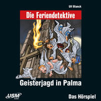 Die Feriendetektive: Geisterjagd in Palma (Audio-CD)