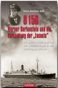 U 156, Werner Hartenstein und die Versenkung der 