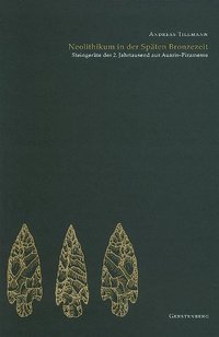 Neolithikum in der Späten Bronzezeit