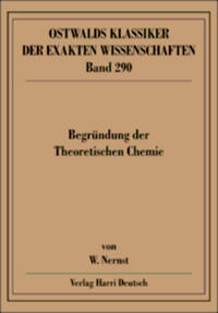 Begründung der Theoretischen Chemie (Nernst)