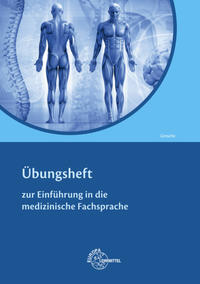 Übungsheft Einführung Medizinische Fachsprache