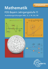 Mathematik FOS Bayern Jgst. 11 - Richtung ABU, G, S, W, GH, IW