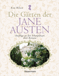 Die Gärten der Jane Austen