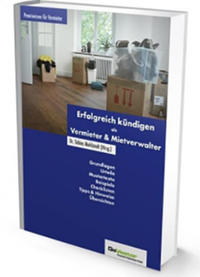 Erfolgreich kündigen als Vermieter & Mietverwalter