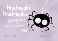 Arachnophi, Arachnopha - português